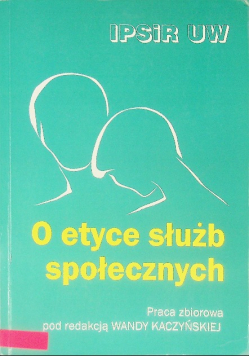 O etyce służb społecznych