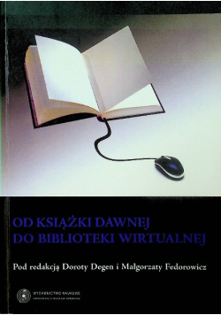 Od książki dawnej do biblioteki wirtualnej