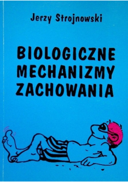 Biologiczne mechanizmy zachowania