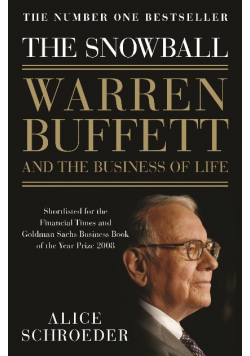 The Snowball Warren Buffett and the Business of Life