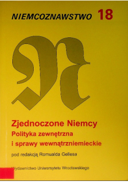 Zjednoczone Niemcy Polityka Zewnętrzna I Sprawy wewnątrzniemieckie