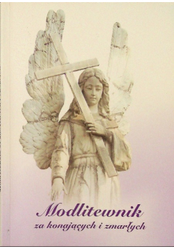 Modlitewnik za konających i zmarłych