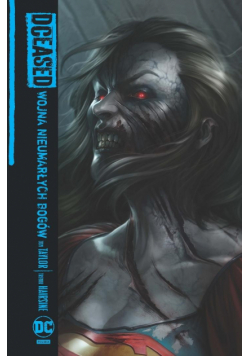 DCeased. Wojna Nieumarłych Bogów