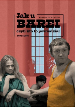 Jak u Barei czyli kto to powiedział