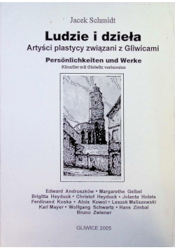 Ludzie i dzieła. Artyści-plastycy związani z Gliwicami