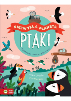 Niezwykła planeta. Ptaki