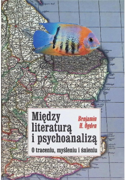 Między literaturą i psychoanalizą
