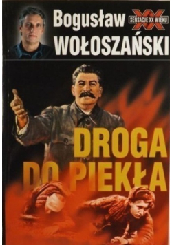 Droga do piekła  Stalin 1941 - 1945