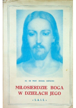 Miłosierdzie Boga w dziełach Jego Tom III
