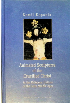 Animated Sculptures of the Crucified Christ in the Religious Culture of the Latin Middle Ages