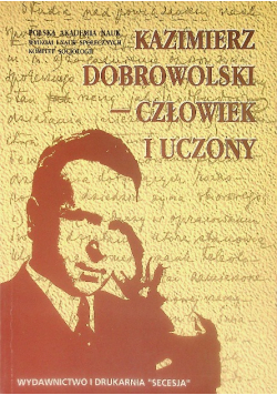 Kazimierz Dobrowolski człowiek i uczony