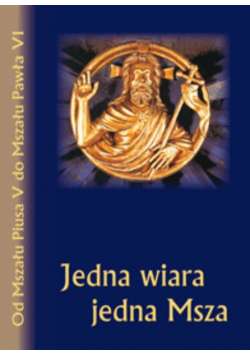 Jedna wiara jedna Msza