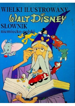 Wielki ilustrowany Walt Disney Słownik niemiecko - polski