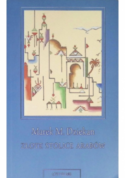Złote stolice Arabów