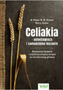Celiakia autodiagnoza i samodzielne leczenie