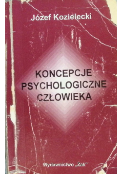 Koncepcje psychologiczne człowieka