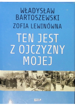 Ten jest z ojczyzny mojej