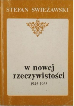 W nowej rzeczywistości 1945 - 1965
