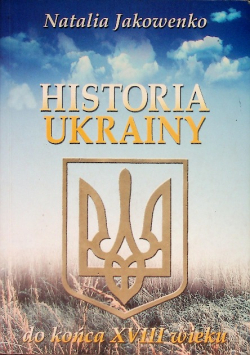 Historia Ukrainy do końca XVIII wieku