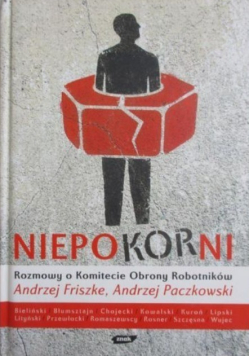 Niepokorni Rozmowy o Komitecie Obrony Robotników