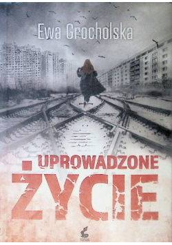 Uprowadzone życie