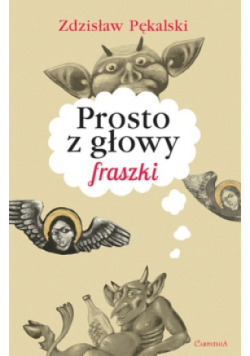 Prosto z głowy fraszki