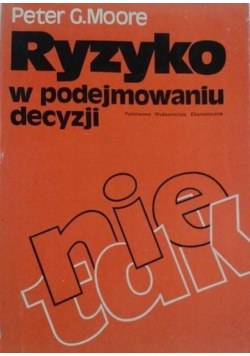 Ryzyko w podejmowaniu decyzji