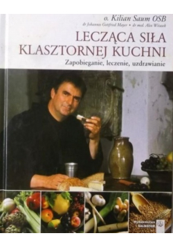 Lecząca siła klasztornej kuchni