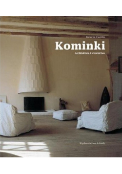 Kominki Architektura i wzornictwo