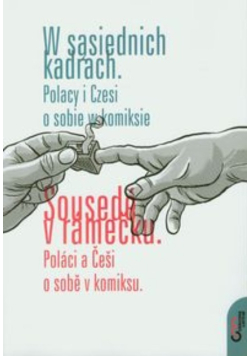 W sąsiednich kadrach Polacy i Czesi o sobie w komiksie