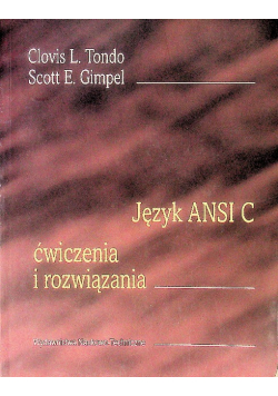 Język ANSI C ćwiczenia i rozwiązania