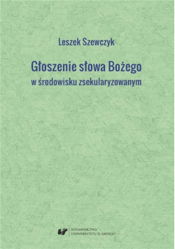 Głoszenie słowa Bożego w środowisku zsekularyzow.