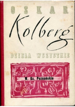Dzieła Wszystkie Tom II  W. Ks. Poznańskie Część III