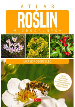 Atlas roślin miododajnych