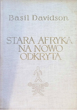 Stara Afryki na nowo odkryta