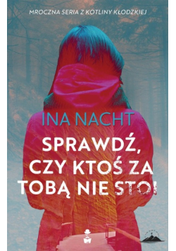Sprawdź czy ktoś za tobą nie stoi