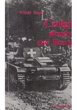 Czołgi płonęły nad Bzurą Autograf autora