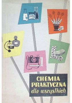 Chemia praktyczna dla wszystkich
