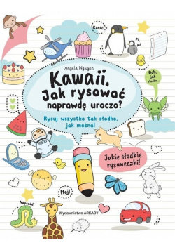 Kawaii Jak rysować naprawdę uroczo