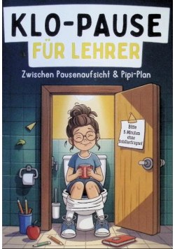 Klo-Pause fur Lehrer