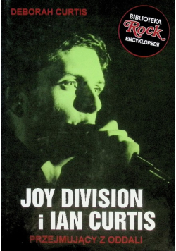 Joy Division i Ian Curtis przejmujący z oddali