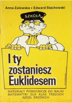 I ty zostaniesz Euklidesem