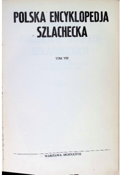 Polska encyklopedia szlachecka Tom VIII, 1937 r.