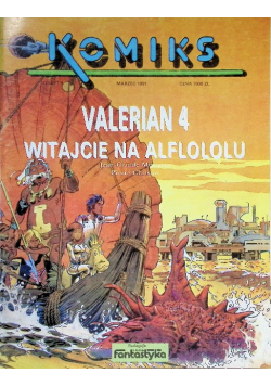 Komiks Fantastyka Nr 9 / 91 Valerian 4 Witajcie na Alflololu