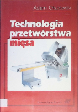 Technologia przetwórstwa mięsa