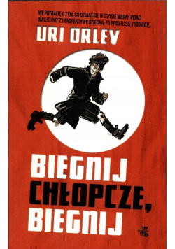 Biegnij chłopcze biegnij