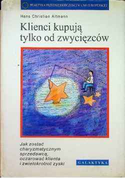 Klienci kupują tylko od zwycięzców