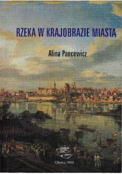 Rzeka w krajobrazie miasta