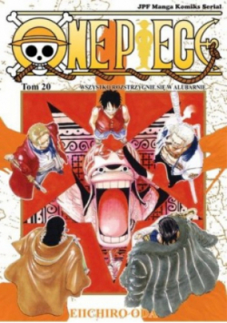 One Piece Tom 20 Wszystko rozstrzygnie się w Alubarnie