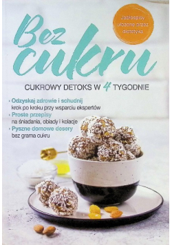 Bez cukru cukrowy detoks w 4 tygodnie